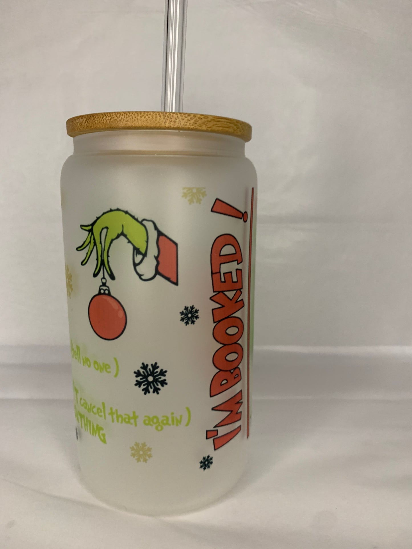 Grinch IM BOOKED Glass Can